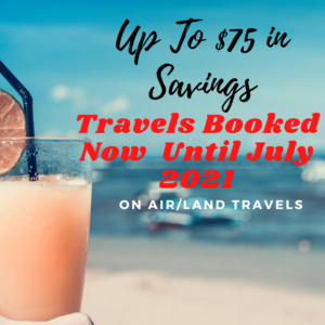 Save up to $75 on travels booked by July 2021 with Airland Travels.