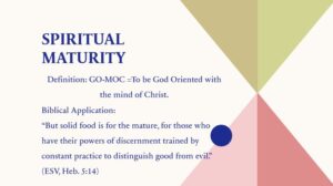 A slide on spiritual maturity with mission statement and application points.